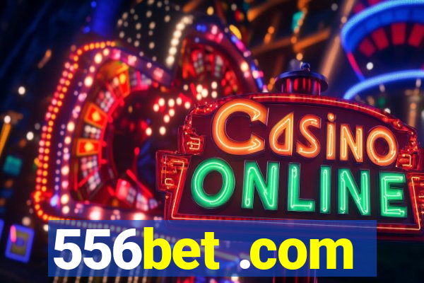 556bet .com